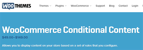 WooThemes - WooCommerce Conditional Content v1.2.0