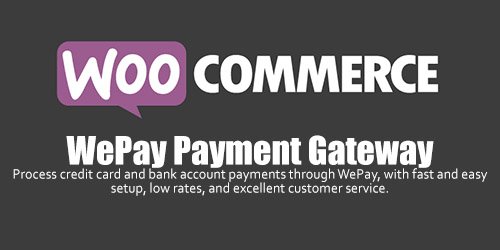 WooCommerce - WePay Payment Gateway v1.5.1