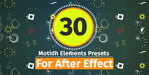 30 Motion Element Presets Pack - After Effects Presets (Videohive)