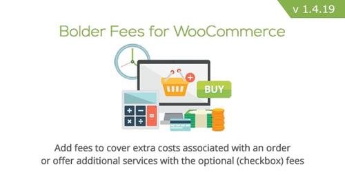 CodeCanyon - Bolder Fees for WooCommerce v1.4.19 - 6125068