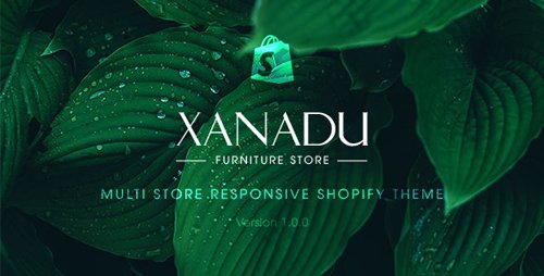 ThemeForest - Xanadu v1.0.0 - Multi Store Responsive Shopify Theme - 19523113
