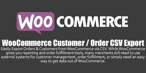 WooCommerce - Customer / Order CSV Export v4.8.1