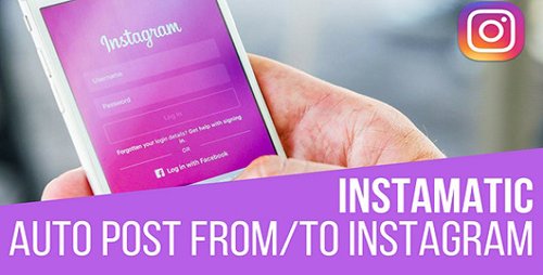 CodeCanyon - Instamatic v1.8.1 - Automatic Post Generator and Instagram Auto Poster Plugin for WordPress - 19648561 - NULLED