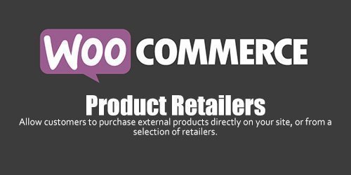 WooCommerce - Product Retailers v1.13.3