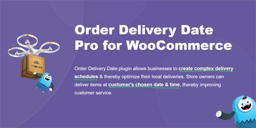Order Delivery Date Pro for WooCommerce v9.16.0 - NULLED