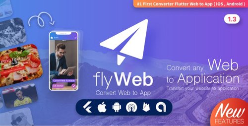 CodeCanyon - FlyWeb for Web to App Convertor Flutter v1.3 + Admin Panel - 26840230