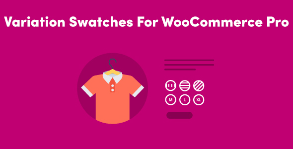 GetWooPlugins - Variation Swatches For WooCommerce Pro v1.1.15