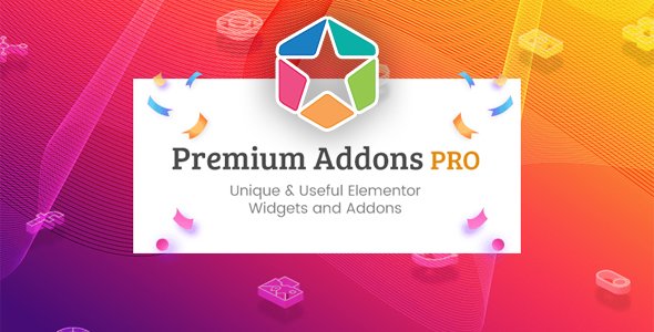 Premium Addons for Elementor v4.9.57 / Premium Addons PRO v2.8.26 - NULLED
