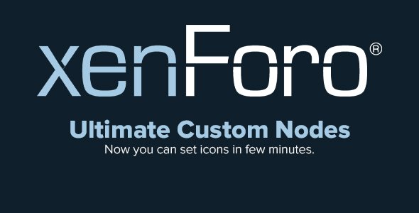 Ultimate Custom Nodes v2.0.7.1 - XenForo 2.x Add-On