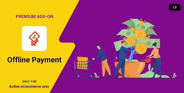 CodeCanyon - Active eCommerce Offline Payment Add-on v1.3 - 26341323