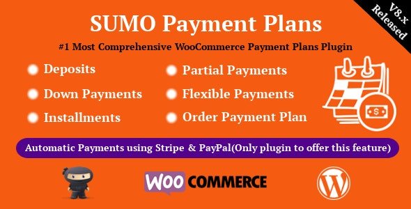 CodeCanyon - SUMO WooCommerce Payment Plans v8.3 - Deposits, Down Payments, Installments, Variable Payments etc - 21244868