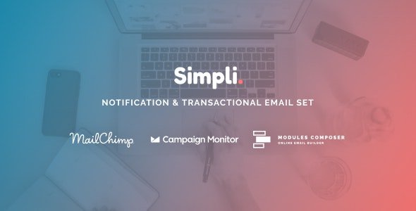 ThemeForest - Simpli v1.0.0 - Notification & Transactional Email Templates with Online Builder - 29975788