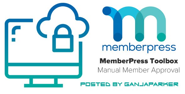 MemberPress Toolbox - Manual Member Approval v1.1.6