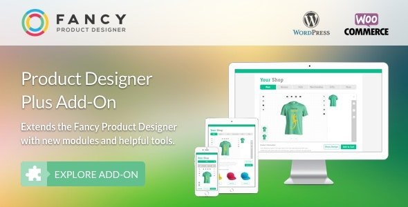 CodeCanyon - Fancy Product Designer Plus Add-On v1.3.3 - WooCommerce WordPress - 17976317