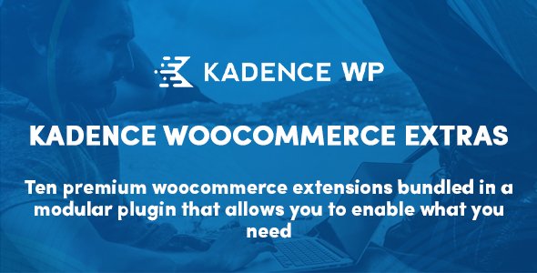 KadenceWP - Kadence WooCommerce Extras v1.6.22 - Ultimate WooCommerce Extension - NULLED