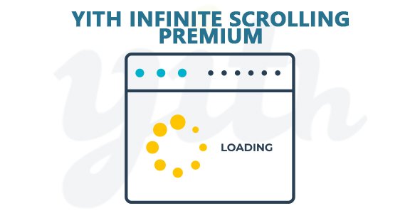 YiThemes - YITH Infinite Scrolling Premium v1.5.0