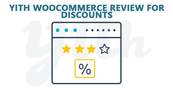YiThemes - YITH WooCommerce Review For Discounts Premium v1.4.4