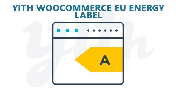 YiThemes - YITH WooCommerce EU Energy Label Premium v2.0.2
