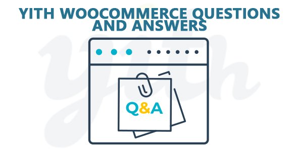 YiThemes - YITH WooCommerce Questions and Answers Premium v1.3.17