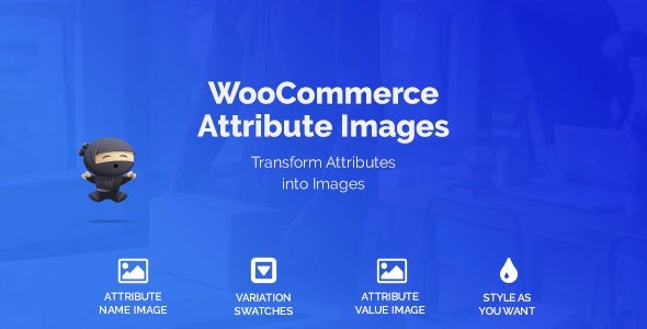 CodeCanyon - WooCommerce Attribute Images & Variation Swatches v1.3.0 - 22177795