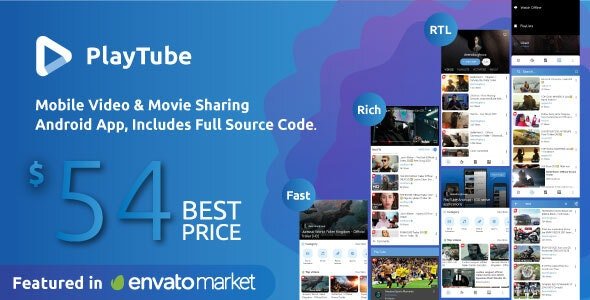 CodeCanyon - PlayTube v2.3 - Mobile Video & Movie Sharing Android Native Application (Import / Upload) - 21195362