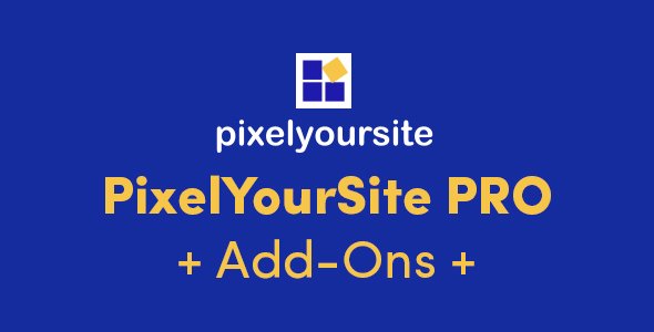 PixelYourSite Pro v8.6.2 - WordPress Plugin + Add-Ons - NULLED