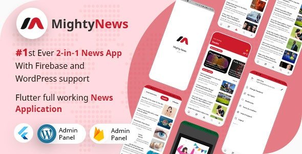 CodeCanyon - MightyNews v23.0 - Flutter 2.0 News App with Wordpress + Firebase backend - 29648579