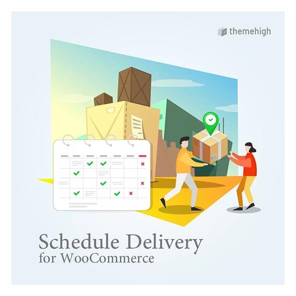 ThemeHigh - Schedule Delivery for WooCommerce v1.2.1