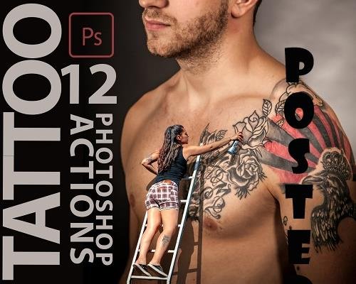 12 Tattoo Photoshop Actions, Soft Retouch ACR Preset, Atractive Body Filter, Portrait And Lifestyle Theme