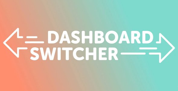 Dashboard Switcher v1.3.4 - WordPress Plugin