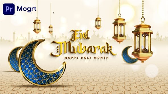 VideoHive - Ramadan and Eid Mubarak Opener Mogrt - 50013389